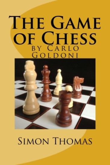 The Game of Chess: by Carlo Goldoni