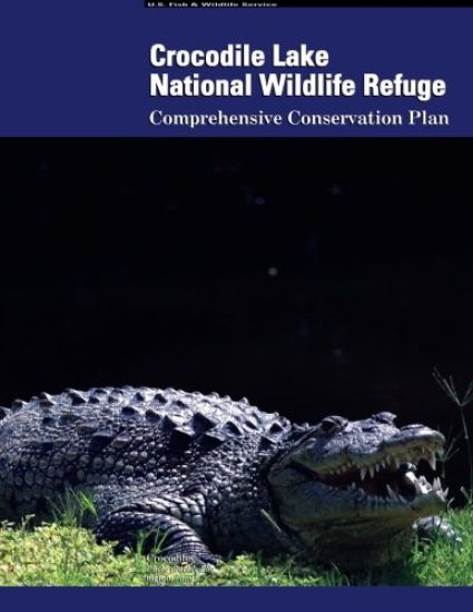 Crocodile Lake National Wildlife Refuge Comprehensive Conservation Plan