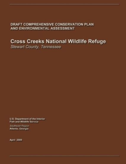 Cross Creeks National Wildlife Refuge Draft Comprehensive Conservation Plan and Environmental Assessment