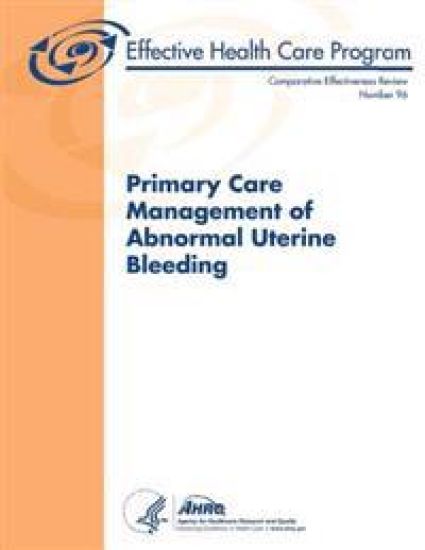 Primary Care Management of Abnormal Uterine Bleeding: Comparative Effectiveness Review Number 96