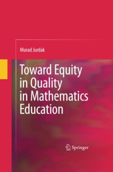 Toward Equity in Quality in Mathematics Education