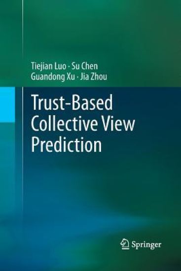 Trust-based Collective View Prediction