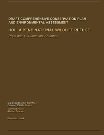 Holla Bend National Wildlife Refuge Draft Comprehensive Conservation Plan and Environmental Assessment