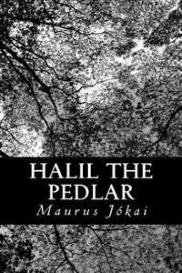 Halil the Pedlar: A Tale of Old Stambul
