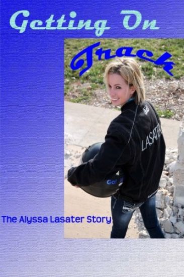 Getting On Track: The Alyssa Lasater Story