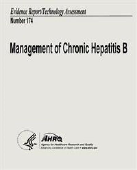 Management of Chronic Hepatitis B: Evidence Report/Technology Assessment Number 174