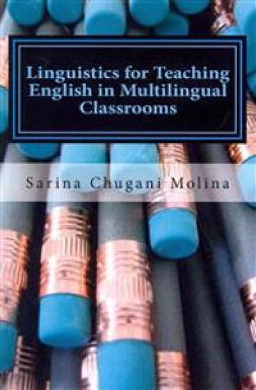 Linguistics for Teaching English in Multilingual Classrooms