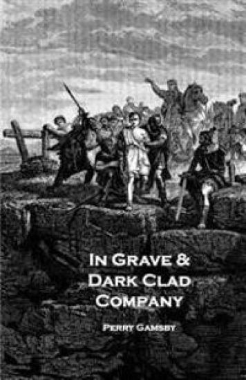 In Grave & Dark Clad Company: An Anthology