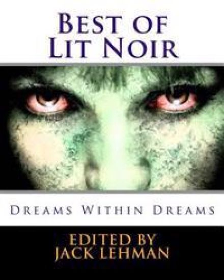 Best of Lit Noir: Dreams Within Dreams