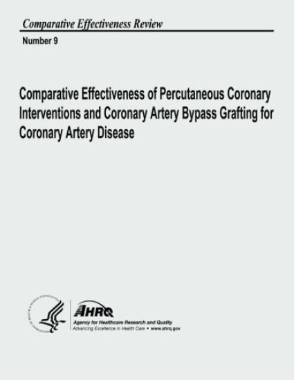 Comparative Effectiveness of Percutaneous Coronary Interventions and Coronary Artery Bypass Grafting for Coronary Artery Disease: Comparative Effectiv