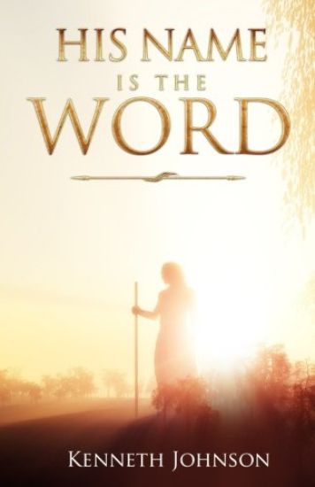 His Name Is The Word – Kenneth Johnson, kirjan kansikuva