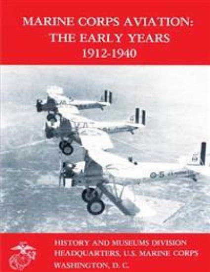 Marine Corps Aviation: The Early Years 1912-1940