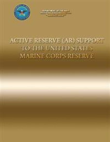 Active Reserve (AR) Support to the United States Marine Corps Reserve