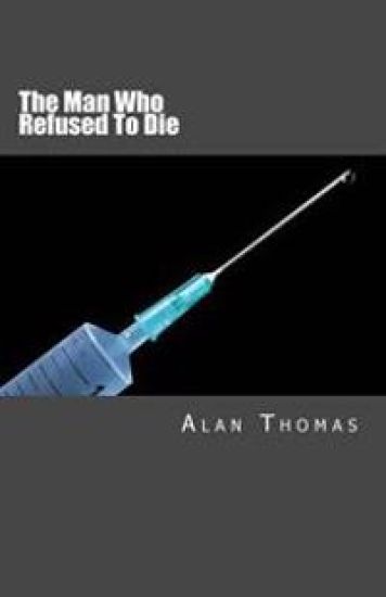 The Man Who Refused To Die