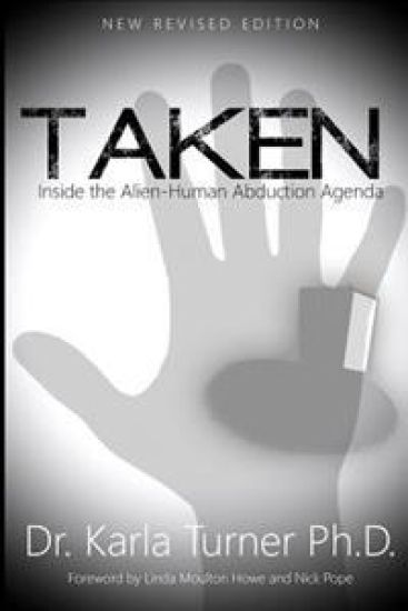 Taken: Inside the Alien-Human Abduction Agenda
