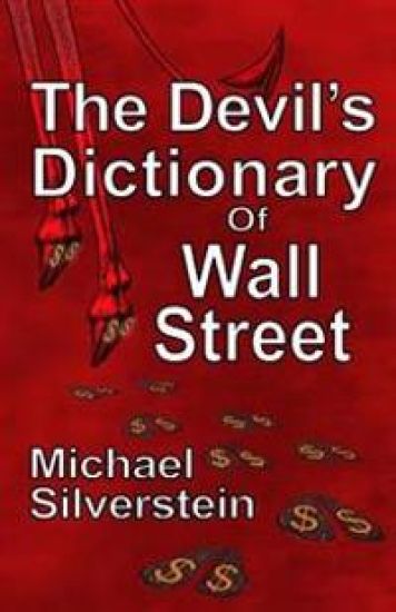 The Devil's Dictionary Of Wall Street