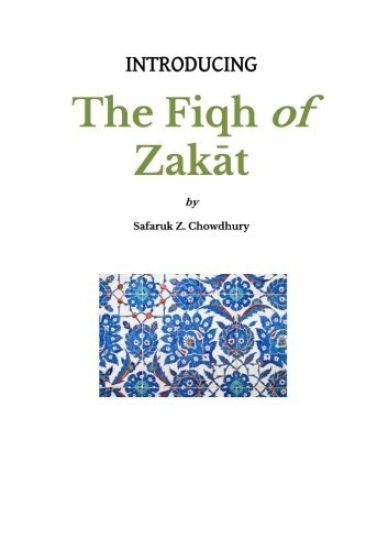Introducing the Fiqh of Zakat: Basic Rulings and Outlines