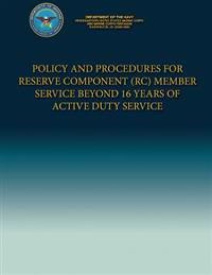Policy and Procedures for Reserve Component (RC) Member Service Beyond 16 Years of Active Duty Service