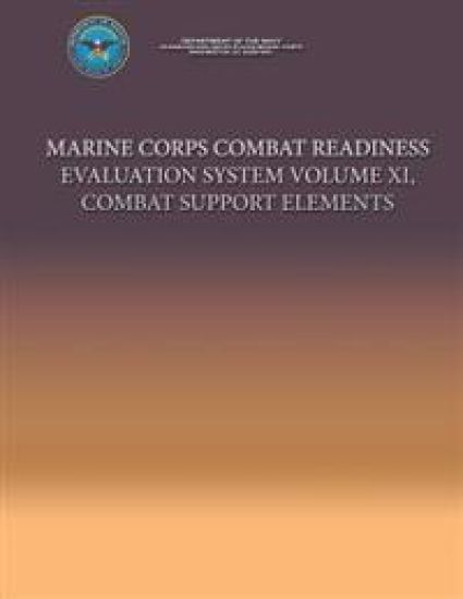 Marine Corps Combat Readiness evaluation System Volume XI, Combat Support Elements