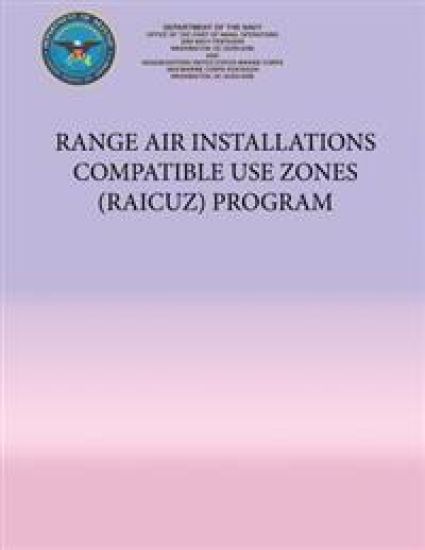 Range Air Installations Compatible Use Zones (RAICUZ) Program