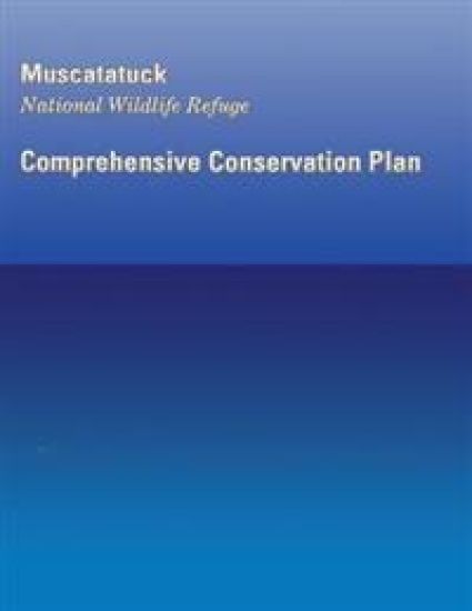 Muscatatuck National Wildlife Refuge: Comprehensive Conservation Plan