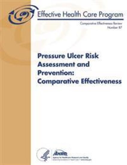 Pressure Ulcer Risk Assessment and Prevention: Comparative Effectiveness: Comparative Effectiveness Review Number 87