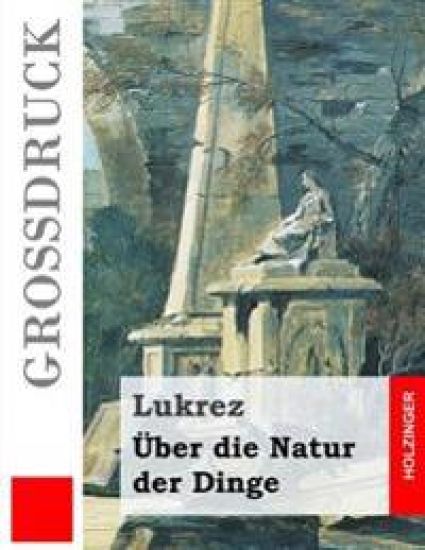 Über die Natur der Dinge (Großdruck)