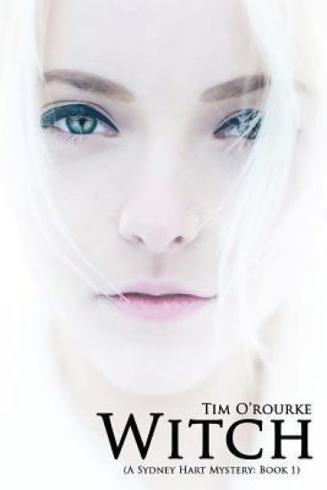 Witch: A Sydney Hart Novel Book One