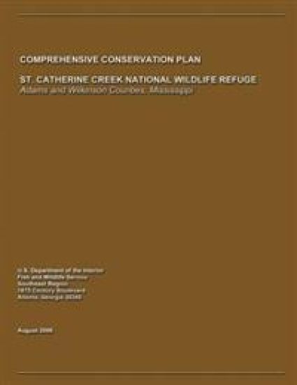 St. Catherine Creek National Wildlife Refuge Comprehensive Conservation Plan
