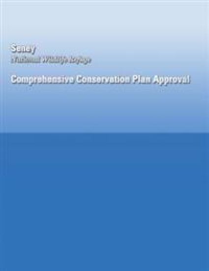 Seney National Wildlife Refuge Comprehensive Conservation Plan Approval