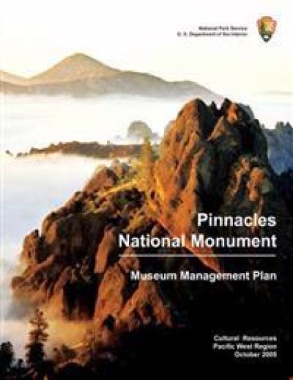 Pinnacles National Monument: Museum Management Plan