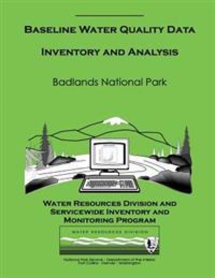 Baseline Water Quality Data Inventory and Analysis: Badlands National Park