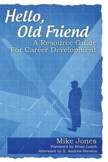Hello, Old Friend: A Resource Guide For Career Development