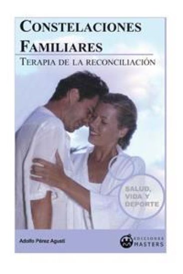 Constelaciones Familiares: Terapia de la Reconciliación