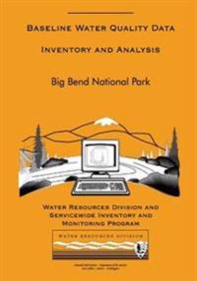 Big Bend National Park: Baseline Water Quality Data Inventory and Analysis