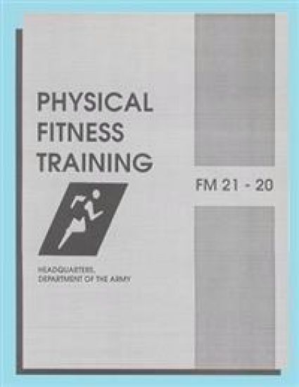 Physical Fitness Training: FM 21-20: Field Manual 21-20 – Department of the Army, kirjan kansikuva