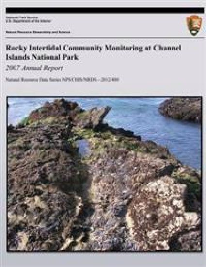 Rocky Intertidal Community Monitoring at Channel Islands National Park: 2007 Annual Report
