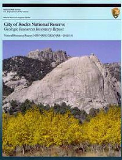 City of Rocks National Reserve Geologic Resources Inventory Report