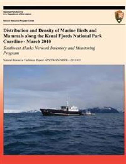 Distribution and Density of Marine Birds and Mammals along the Kenai Fjords National Park Coastline - March 2010: Southwest Alaska Network Inventory a