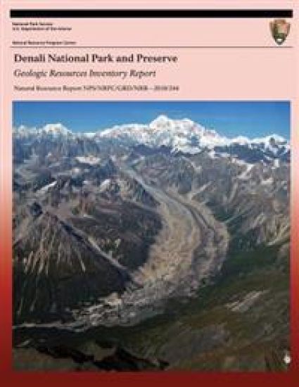 Denali National Park and Preserve Geologic Resources Inventory Report