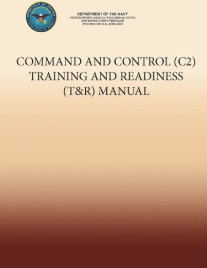 Command and Control (C2) Training and Readiness (T&R) Manual