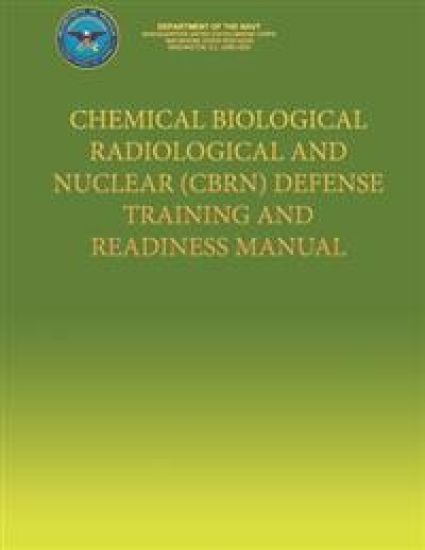 Chemical Biological Radiological and Nuclear (CBRN) Defense Training and Readiness Manual