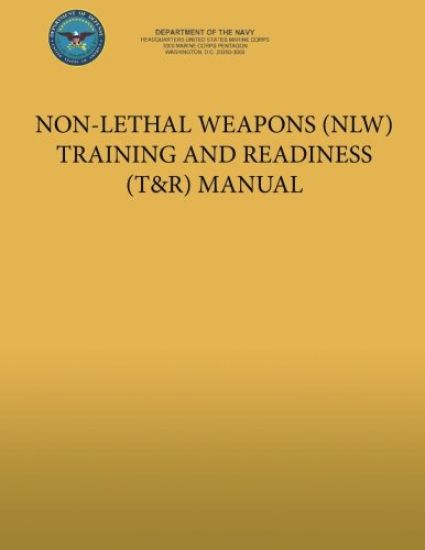 Non-Lethal Weapons (NLW) Training and Readiness (T&R) Manual