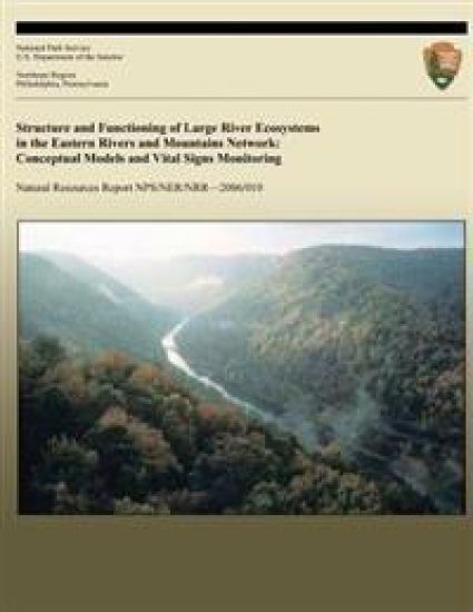 Structure and Functioning of Large River Ecosystems in the Eastern Rivers and Mountains Network: Conceptual Models and Vital Signs Monitoring