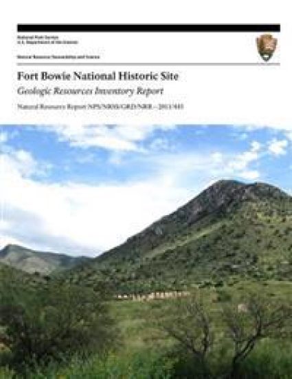 Fort Bowie National Historic Site Geologic Resources Inventory Report