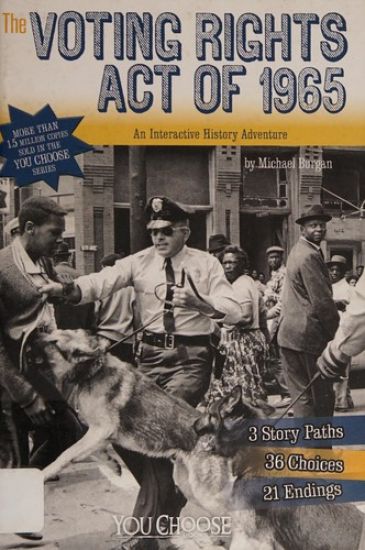 The Voting Rights Act of 1965: An Interactive History Adventure