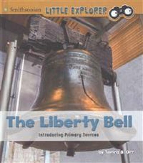 The Liberty Bell: Introducing Primary Sources