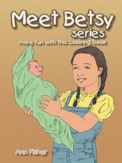 Meet Betsy series