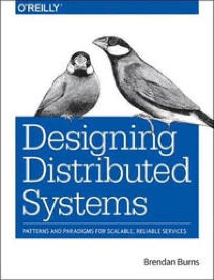 Designing Distributed Systems