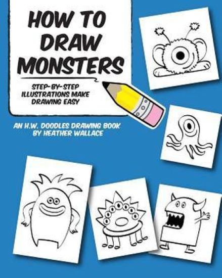 How to Draw Monsters: Step-by-Step Illustrations Make Drawing Easy